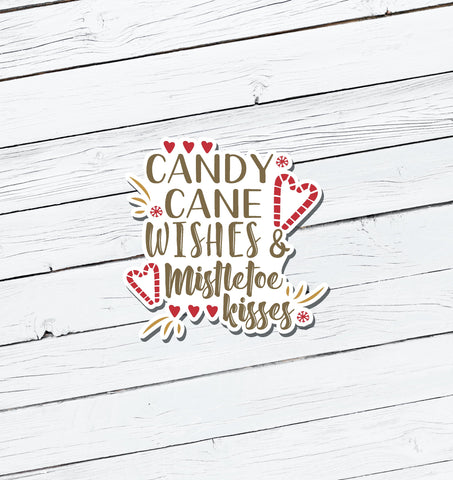 Candy Cane Wishes & Mistletoe Kisses Christmas Vinyl Sticker - Water Resistant