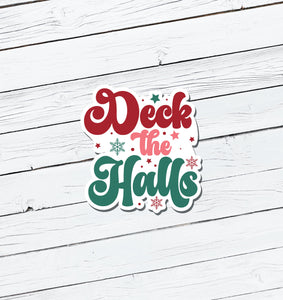 Deck the Halls Christmas Vinyl Sticker - Water Resistant