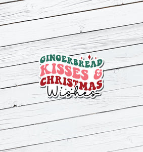 Gingerbread Kisses & Christmas Wishes Vinyl Sticker - Water Resistant