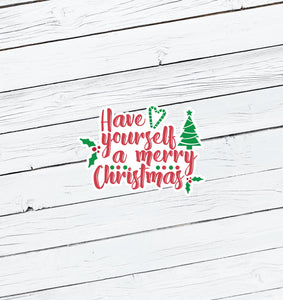 Have Yourself a Merry Little Christmas Vinyl Sticker - Water Resistant