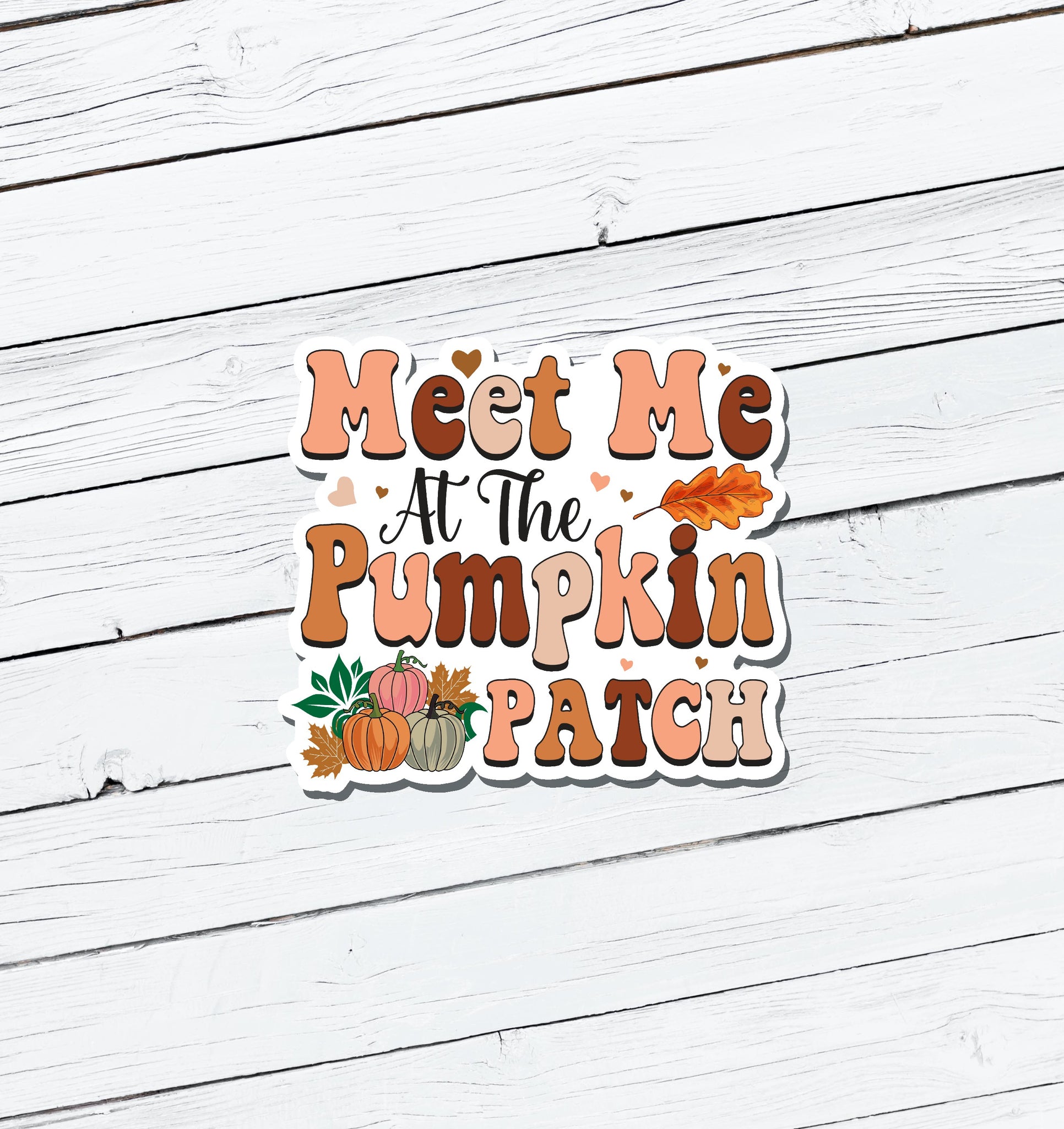 Meet Me At The Pumpkin Patch Vinyl Sticker - Water Resistant