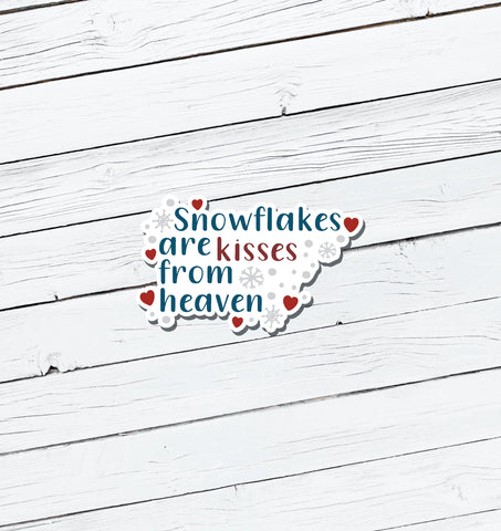 Snowflakes Are  Kisses From Heaven Christmas Vinyl Sticker - Water Resistant